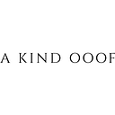 A KIND OOOF
