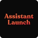 Assistant Launch
