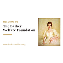 THE BARKER WELFARE FOUNDATION logo