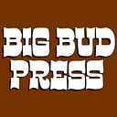 BIG BUD PRESS