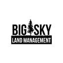 Big Sky Land Management