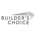 Builder's Choice