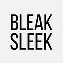 Bleak&Sleek