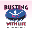 Busting With Life Dragon Boat Team Incorporated logo