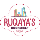 Ruqaya's Bookshelf