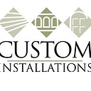 Custom Installations