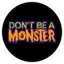Don't Be A Monster logo