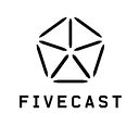 Fivecast