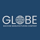 Globe Machine Manufacturing