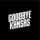 Goodbye Kansas