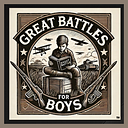 Great Battles for Boys