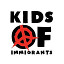KIDS OF IMMIGRANTS 