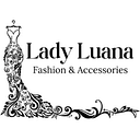 Lady Luana Fashion & Accessories
