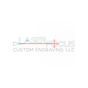 Laser Focus Custom Engraving LLC