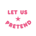 Let Us Pretend
