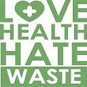 Love Health Hate Waste logo