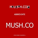 MUSH