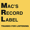 Mac’s Record Label