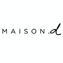 MAISON .d