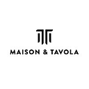 Maison & Tavola