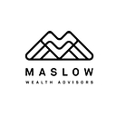 Maslow Wealth Advisors