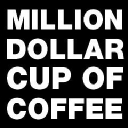 Million Dollar Cup Of Coffee logo