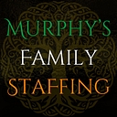 Murphy's Family Staffing