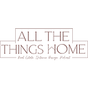 All The Things Home