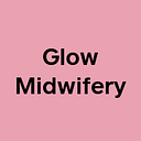 Glow Midwifery & Wellness