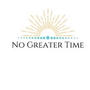 No Greater Time