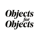Objects for Objects