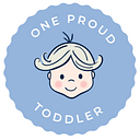 One Proud Toddler