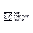 Our Common Home