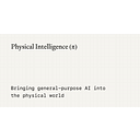 Physical Intelligence
