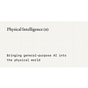 Physical Intelligence