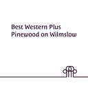 Best Western Plus Pinewood On Wilmslow Hotel logo