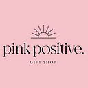 Pink Positive