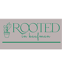 Rooted In Kaufman