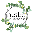 Rustic Tuesday