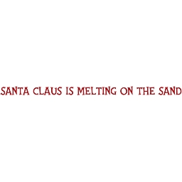 Santa Claus Is Melting On The Sand