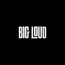 Big Loud Official Store