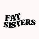 Fat Sisters
