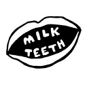 Shop Milk Teeth