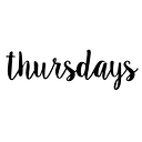 Thursdays
