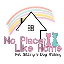 No Place Like Home Pet Sitting & Dog Walking