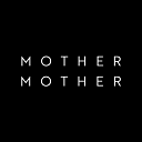 Mother Mother Merch