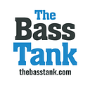 The Bass Tank