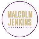 THE MALCOLM JENKINS FOUNDATION logo