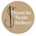 Thread the Needle Stitchery LLC