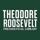 Theodore Roosevelt Presidential Library Foundation